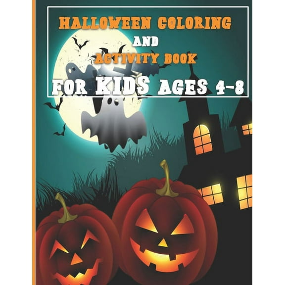 Halloween Activity Book for Kids Ages 4-8: A Fun Activity Spooky Scary Things & Other Cute Stuff Coloring and Guessing Game For Little Kid with Halloween Quotes, Fun and Interactive Joke Book for Boys