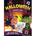 thumbnail image 1 of Pre-Owned Halloween Activity Book for Kids Ages 6-8: A Spooky Fun Workbook For Kids Ages 6-8, Learn Halloween words and Enjoy all the Activities: Mazes, Dot to ... For Paperback, 1 of 1