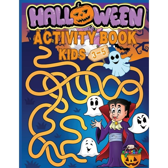 Halloween Activity Book for Kids Ages 3-5: Preschool Workbook for Children with Coloring, Games, Mazes, Dot to Dot, Trac, (Paperback)