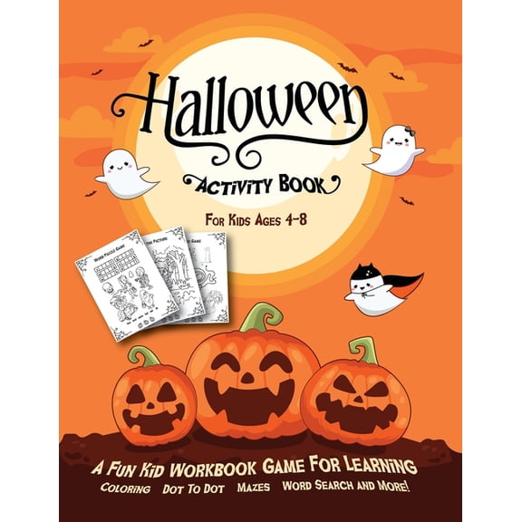 Halloween Activity Book for Kids Ages 4-8: A Fun Kid Workbook Game for Learning, Coloring, Dot to Dot, Mazes, Word Searc, (Paperback)