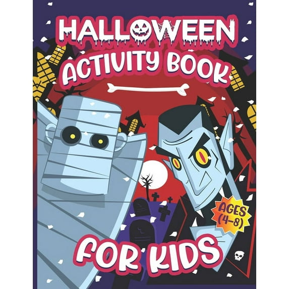 Halloween Activity Books For Kids 4-8: A Funny and Scary Halloween Kids Activity Book For Learning, Coloring, Mazes, Word Search, Sudoku and More (Paperback)