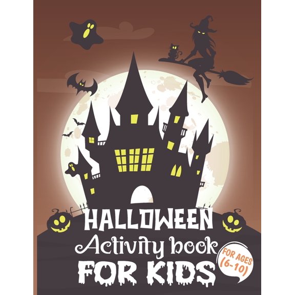 Halloween Activity Books For Kids 6-10: A Witchy and Spooky Halloween Kids Learning Activity Book for Coloring, Word Sea, (Paperback)