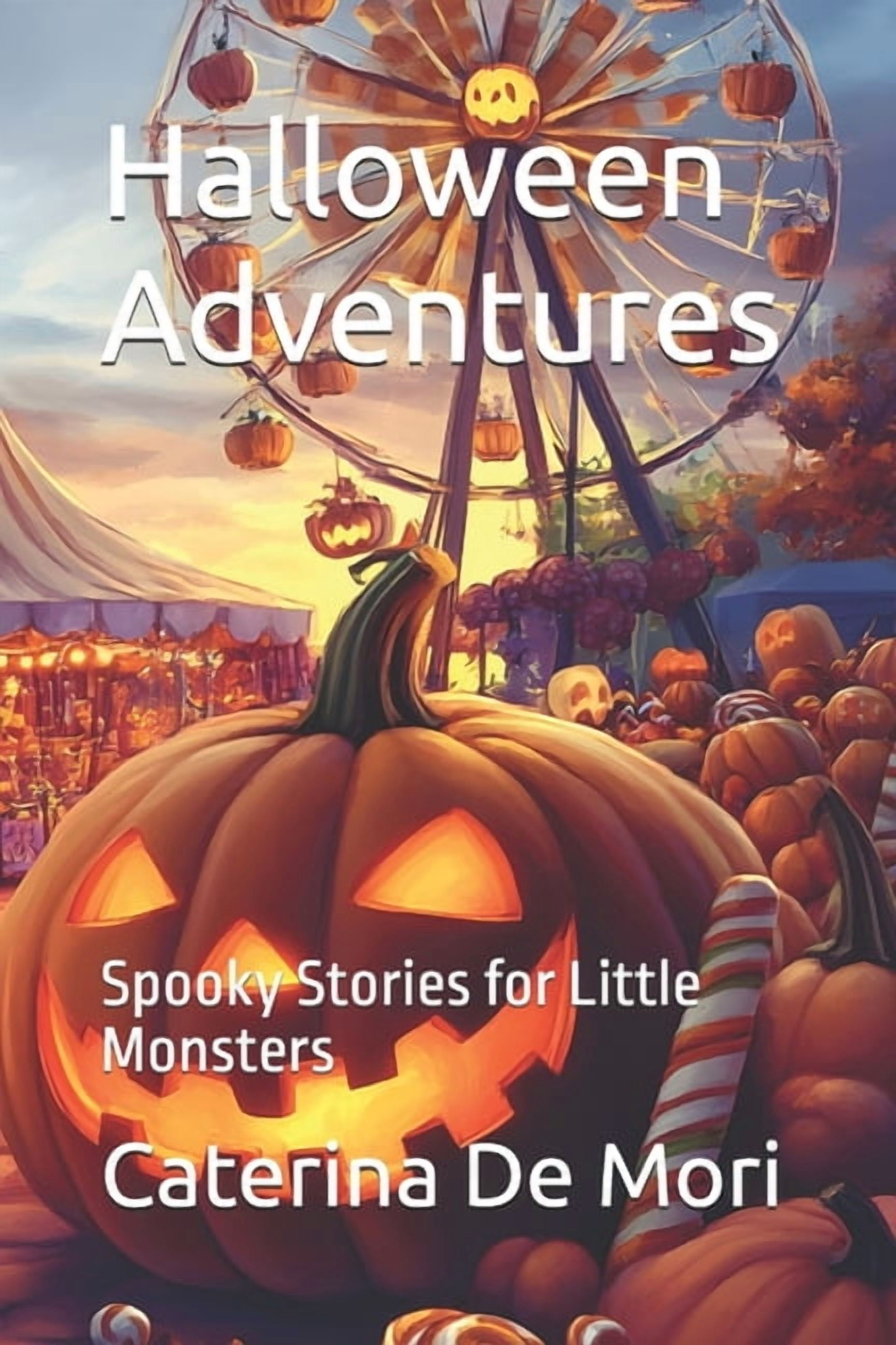 Halloween Adventures: Spooky Stories for Little Monsters, (Paperback)