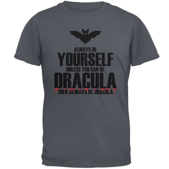Halloween Always Be Yourself Dracula Mens T Shirt