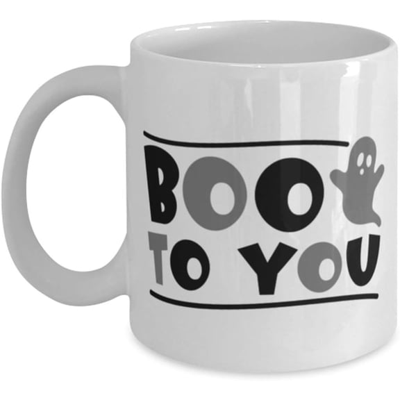 Halloween Coffee Mug: BOO TO YOU - White 11oz