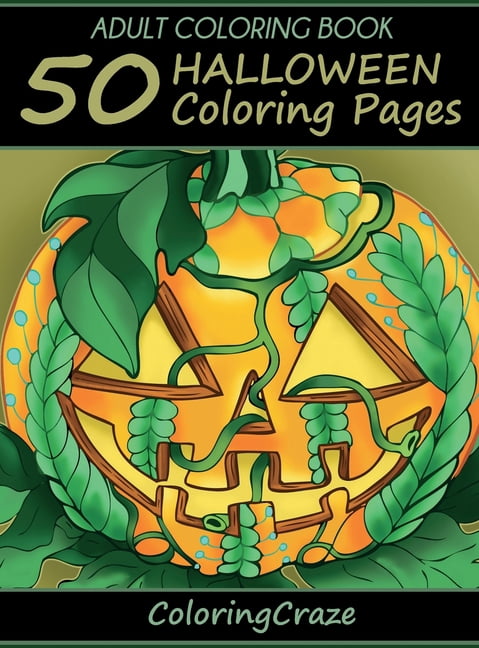 Halloween Collection Adult Coloring Book: 50 Halloween Coloring Pages, Book 1, (Hardcover)