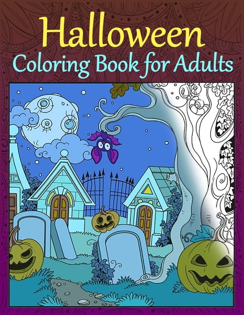 Halloween Coloring Book for Adults: Perfect Present Adult Coloring Book for Halloween, New Release Unique Designs, Fall Adult Coloring Books for Relaxation (Paperback)