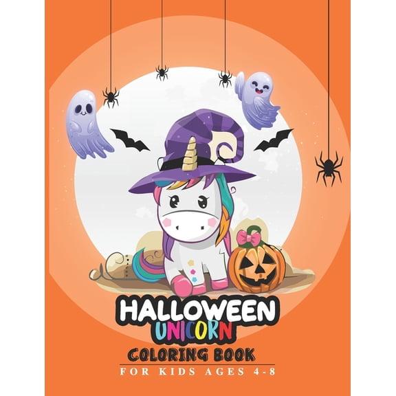 Halloween Coloring Book: A Collection of Coloring Pages For Kids Ages 4-8 with Cute Spooky Scary Things Such as Jack-o-Lanterns, Ghosts, Witches, Haunted Houses (Paperback)