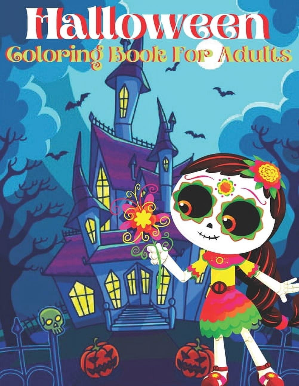 Halloween Coloring Book For Adults: Stress Relieve and Relaxation, Halloween Fantasy Creatures Adult Coloring Book Horror And Hunted House (Paperback)