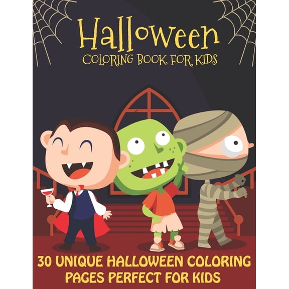 Halloween Coloring Book For Kids 30 Unique Halloween Coloring Pages Perfect For kids: Halloween Gift for kids Boys and girls (volume 2) (Paperback)