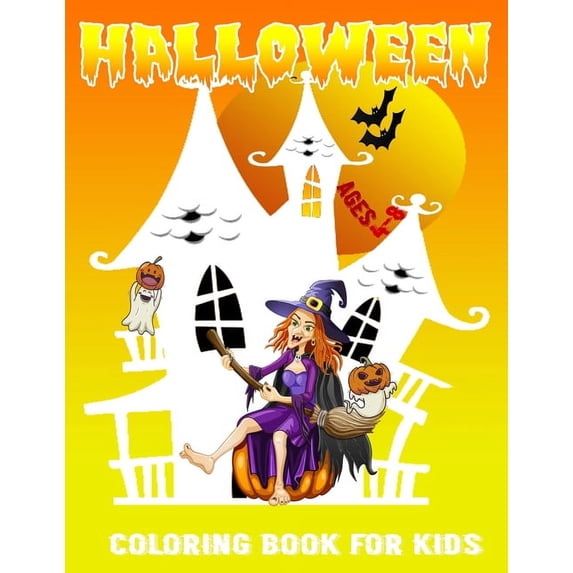 Halloween Coloring Book For Kids: Halloween Coloring Book For Kids Ages 4-8, Halloween Activity Books For Kids, (Paperback)