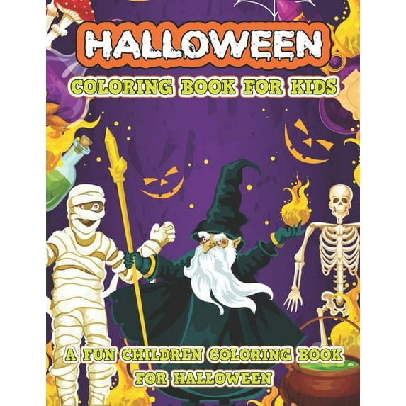 Halloween Coloring Book For Kids: Halloween Coloring Book for Boys and Girls with 50 Funny and Spooky Images, (Paperback)