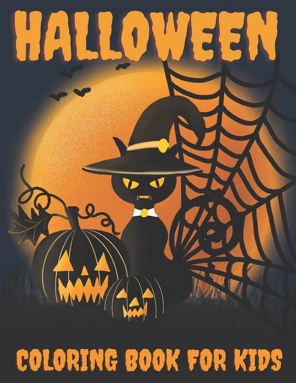 Halloween Coloring Book For Kids: Pumpkins, Witches, Monsters, Ghosts, Haunted Houses, Vampires, Trick or Treaters, Cats, (Paperback)