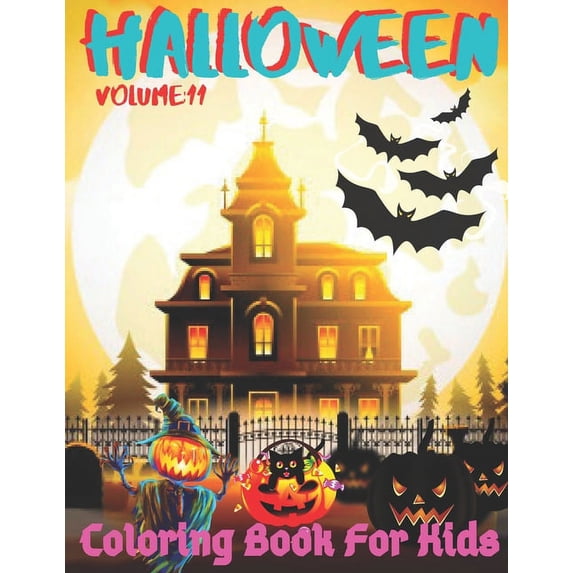 Halloween Coloring Book For Kids Volume 11: Halloween Coloring And Activity Book For Kids Spooky Coloring Book For Children (Paperback)