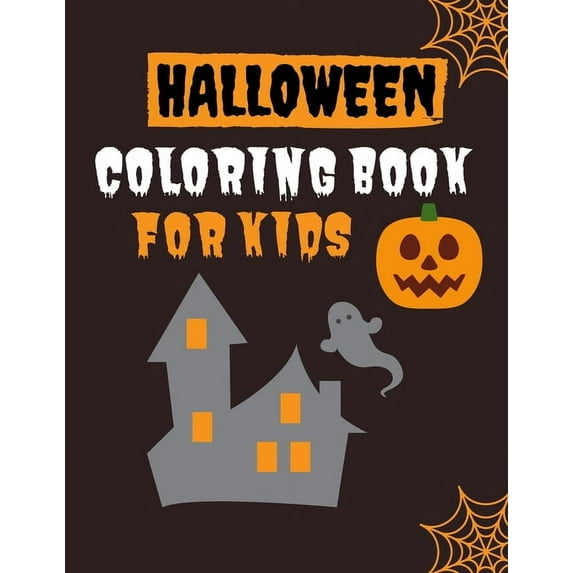 Halloween Coloring Book For Kids: colorng book for kids boys grils and Toddlers Ages 4-8, 50 Fun Coloring pages, (Paperback)