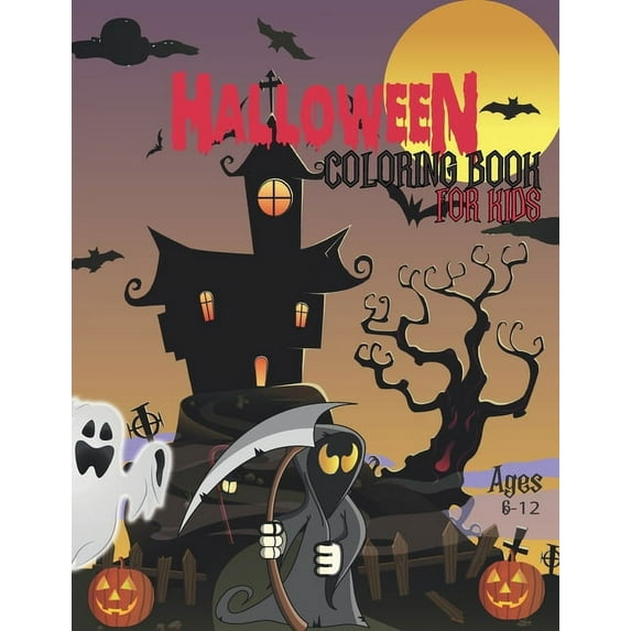 Halloween Coloring Book For Kids Ages 6-12: Children Coloring book for Kids: Boys, Girls, Scary Halloween Monsters and W, (Paperback)