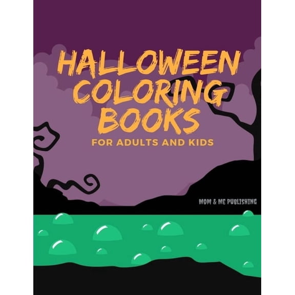 Halloween Colorings for Adults and Kids: Spooky Books Designs Patterns For Relaxation Ghost, Zombies, Skull, Ghost Doll, Mummy