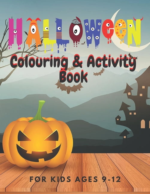 Halloween Colouring & Activity Book for Kids Ages 9-12: Fun Coloring Pages with Mazes Sudokus Words Search (Paperback)