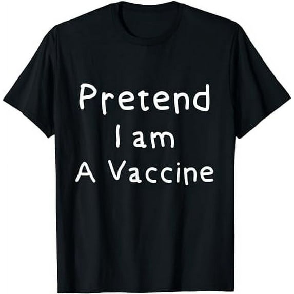 Halloween Costume Pretend I Am A Vaccine T-Shirt