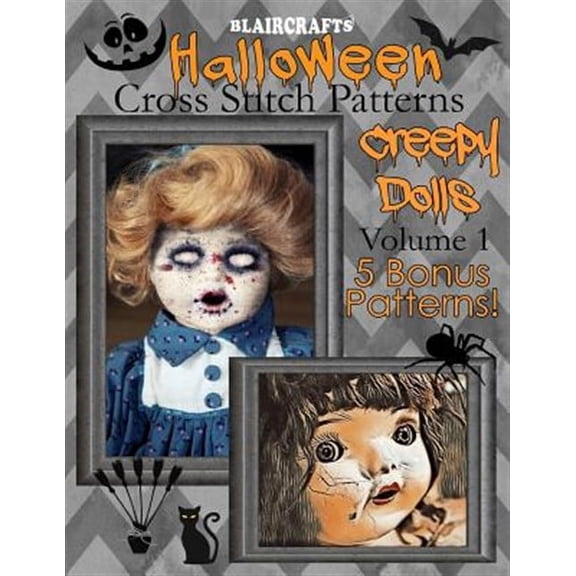 Halloween Cross Stitch Patterns: Creepy Dolls Volume 1: 5 Bonus Patterns