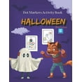 thumbnail image 1 of Halloween Dot Markers Activity Book: Do a Dot Art Coloring Book for Toddlers and Preschoolers - Easy Guided Big Dots - Pumpkings, Houses, Witches, Cats, ... and more High Quality Artwork Designs (Pape, 1 of 1