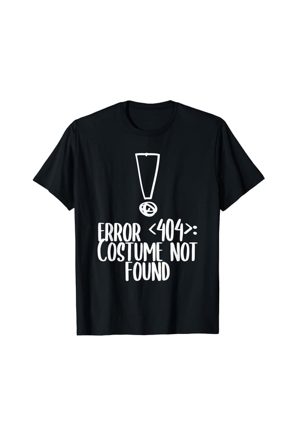 Halloween Error 404 Costume Not Found Apparel, Funny Nerdy T-Shirt