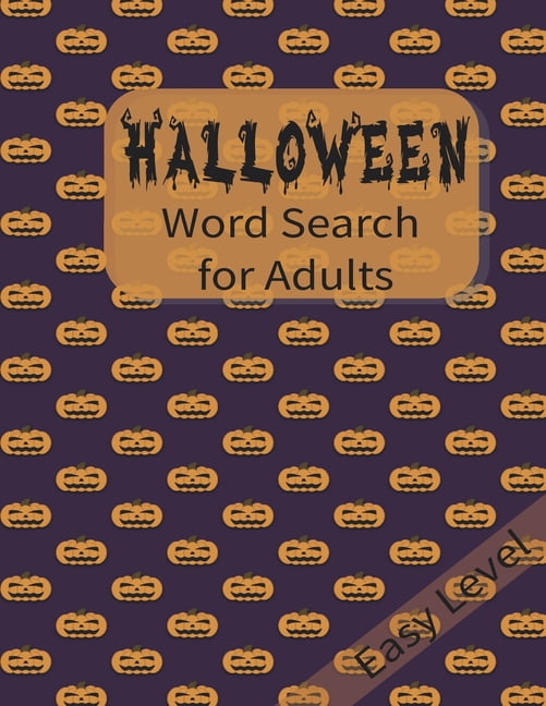 Halloween; Halloween Word Search for Adult: Halloween Word Search, Fun For Kids &amp; Adults, Puzzle, 120 Words, with an, (Paperback)