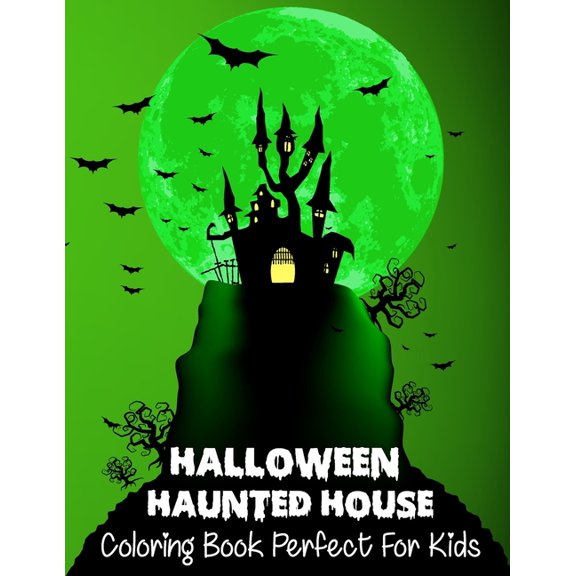 Halloween Haunted House Coloring Book Perfect For Kids: Fun and Color Haunted House Coloring Book For Kids (Paperback)