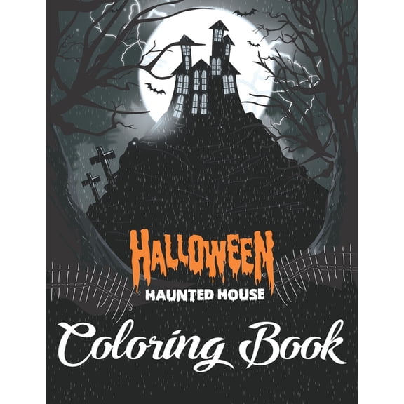 Halloween Haunted House Coloring Book: Unique Designs Haunted Houses, and many More (Paperback)