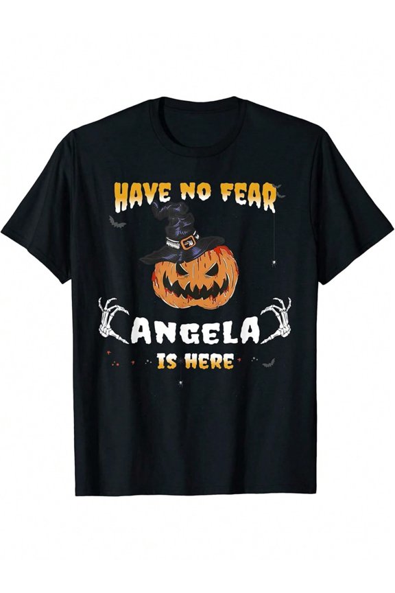 Halloween, Have No Fear, Angela Is Here - Funny Angela Halloween-Shirt - 180g
