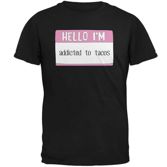 Halloween Hello I'm Addicted to Tacos Mens T Shirt Black X-LG
