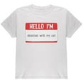 thumbnail image 1 of Halloween Hello I'm Obsessed With My Cat Youth T Shirt White YSM, 1 of 1