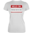thumbnail image 1 of Halloween Hello I'm Obsessed With My Dog Juniors Soft T Shirt White X-LG, 1 of 1