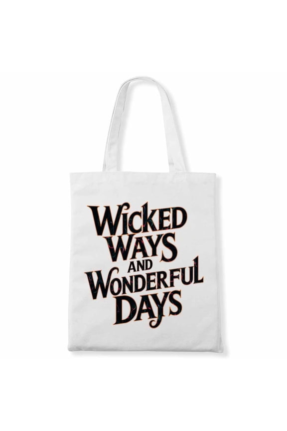 Halloween Horror Movie Quote For Your Wicked Ways and Wonderful Days Canvas Bag 2Pcs