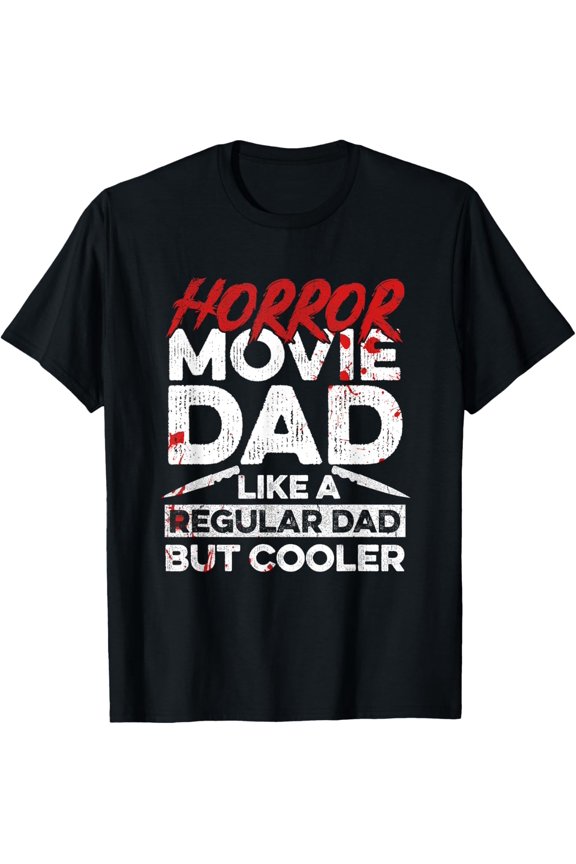 Halloween Horror Movie Quote for your Horror Movie Dad T-Shirt