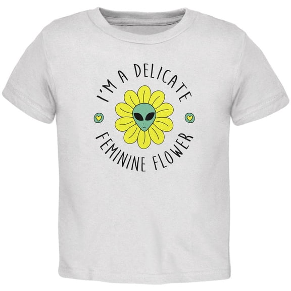 Halloween I'm a Delicate Feminine Flower Alien Toddler T Shirt White 3T