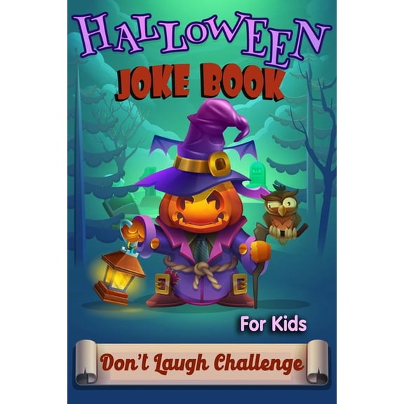 Halloween Joke Book For Kids: Highlights Joke Books Don't Laugh Challenge Family Edition, (Paperback)