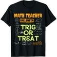thumbnail image 1 of "Halloween Math Teacher Trig Or Treat Math Enthusiast." T-Shirt Men women T-shirt black, gift. Sizes: S, M,L, XL, 2XL, 3XL, 4XL, 1 of 4