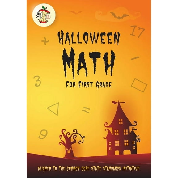 Halloween Math for First Grade Aligned to the Common Core State Standards Initiative, (Paperback)