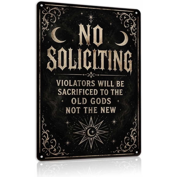 Halloween Metal Art Sign Funny No Soliciting Old Gods Wall Decor | Funny Door Sign • Gothic Decor • Outdoor Safe • Halloween Theme • Rust Resistant
