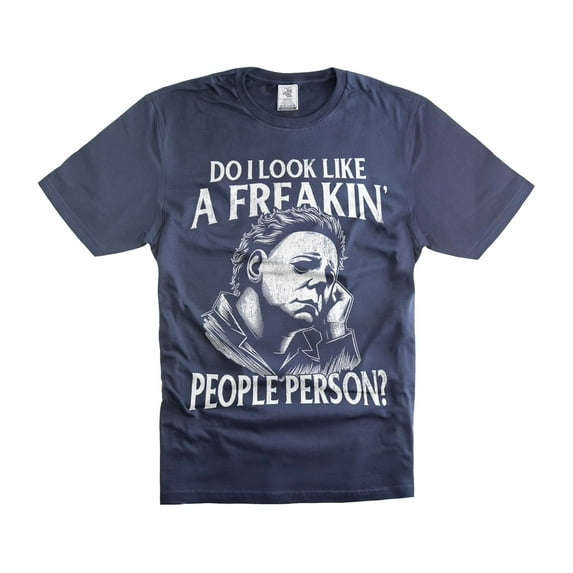 Halloween Michael Myers t-shirt Do I Look Like A Freakin People Person Shirt Horror Movie Tee (3X-Large Navy Blue)