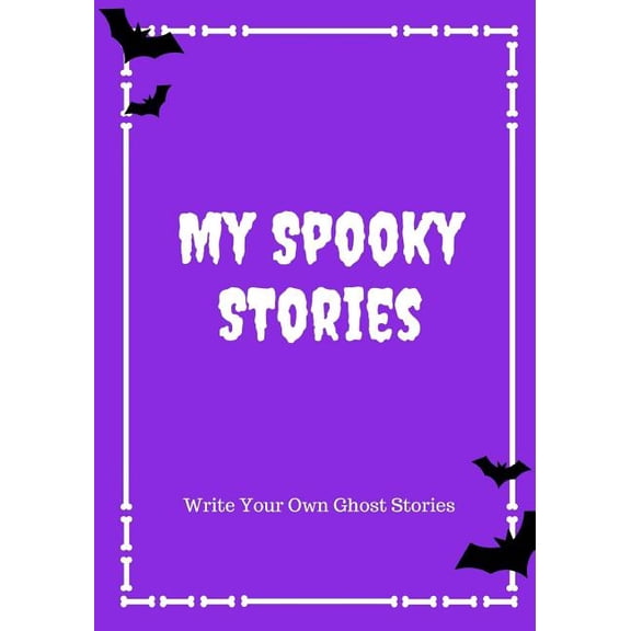 Halloween: My Spooky Stories: Write Your Own Ghost Stories, 100 Pages, Purple Scream (Paperback)