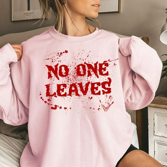 Halloween "NO ONE LEAVES" Horror Graphic Sweatshirt – Unisex Crewneck Pullover