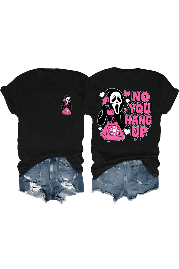 Halloween No You Hang Up Shirt Cute Spooky Ghostface Shirt Unisex