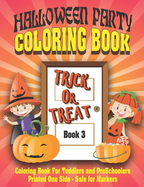 Halloween Party Coloring Book 3: Halloween Party Coloring Book For Kids: 50 Pages (Printed On One Side-Safe For Markers), (Paperback)