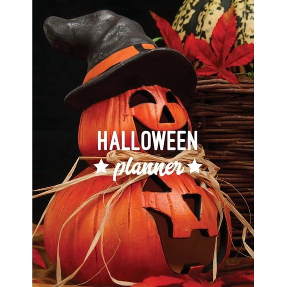 Halloween Planner: Plan Party, Costumes Design, Decorations, Trick or Treating, & School Classroom Parties, Writing , (Paperback)