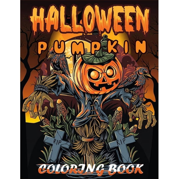 Halloween Pumpkin Coloring Book : Very Happy Halloween Colouring Book for Kids Ages 2-4, 3-6, 4-8 and Toddlers(Halloween Mask Activity Books) (Paperback)