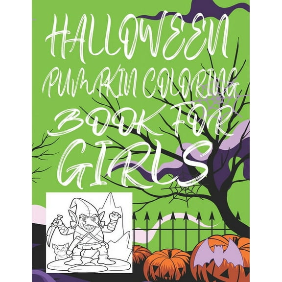 Halloween Pumpkin Coloring Book for Girls: Halloween Pumpkin Coloring Book for Boys (Paperback)