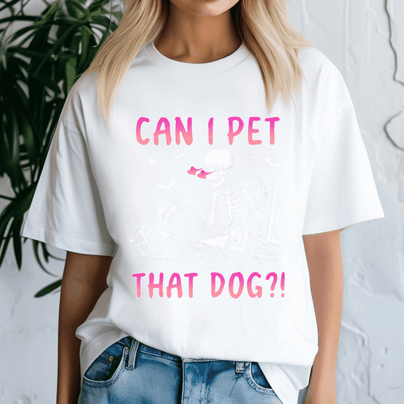 Halloween Shirt,Can I Pet That Dog Funny Skeleton Dog Lover Halloween, Happy Halloween Shirt , Ghost Pumpkin Tshirt, Funny Holiday Gift,Horror Witchy