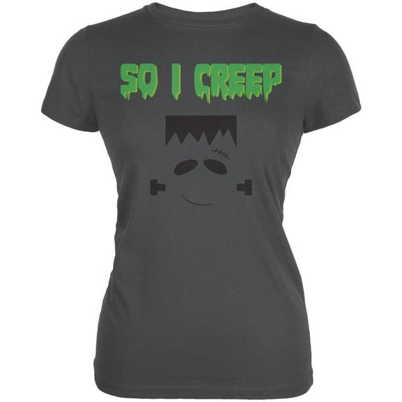 Halloween So I Creep Frankenstein Juniors Soft T Shirt Asphalt SM